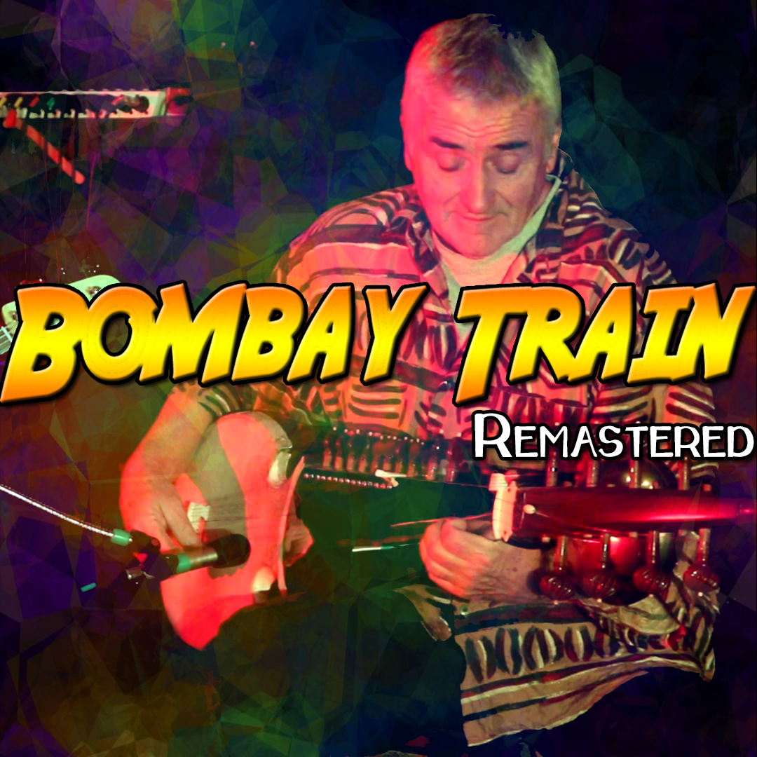 Bombay Train - Remastered